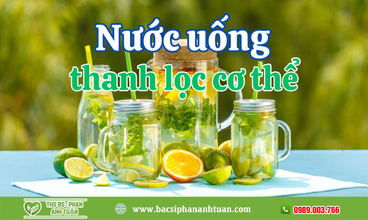 Nước uống thanh lọc cơ thể