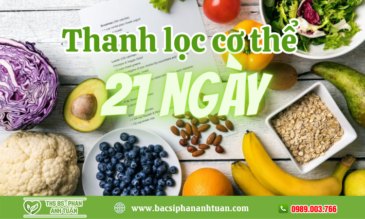 Thanh lọc cơ thể 21 ngày